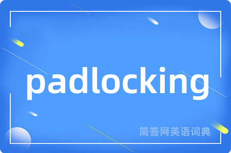 padlocking
