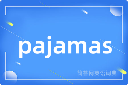 pajamas