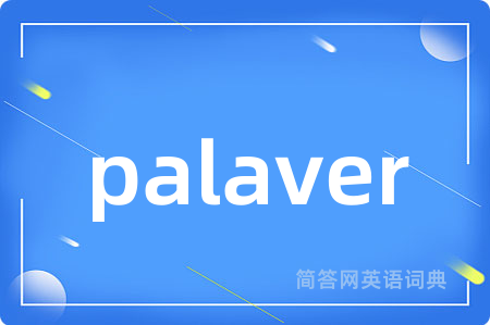 palaver