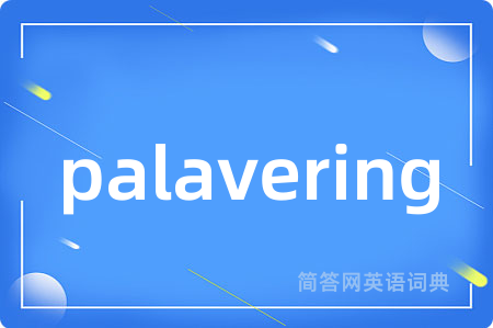 palavering