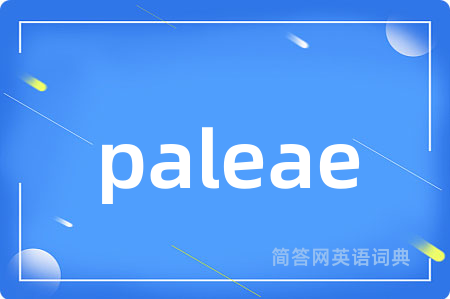 paleae