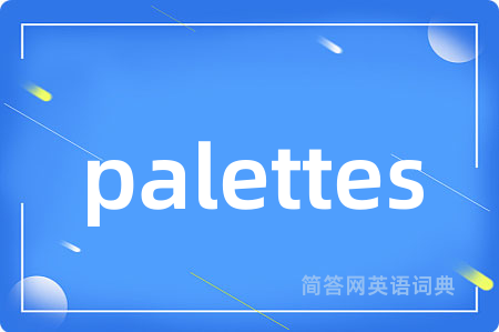 palettes