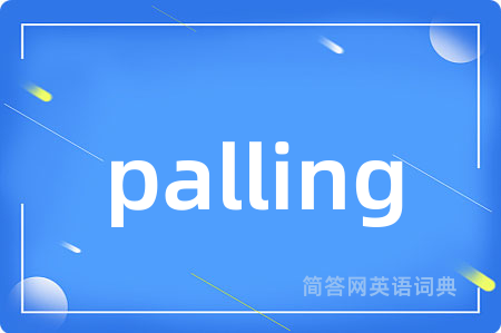 palling