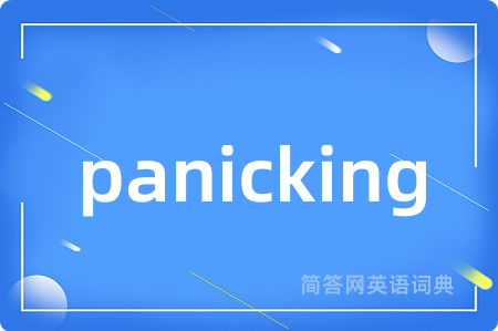 panicking