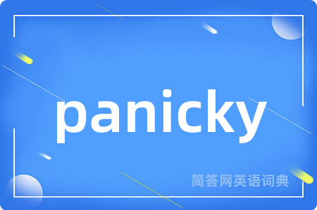 panicky