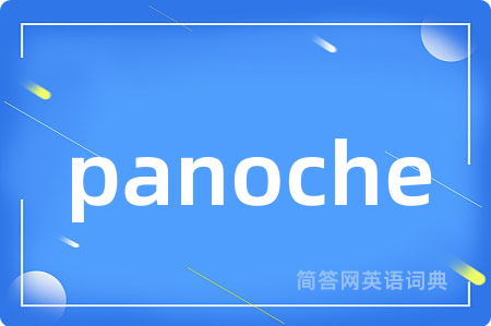 panoche