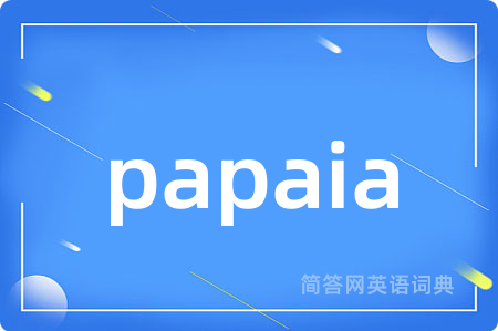 papaia