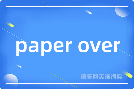 paper over