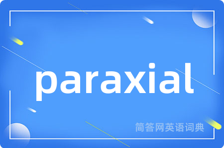 paraxial
