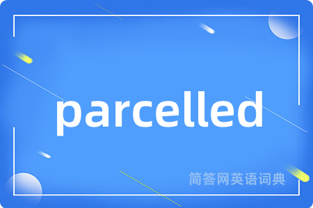 parcelled
