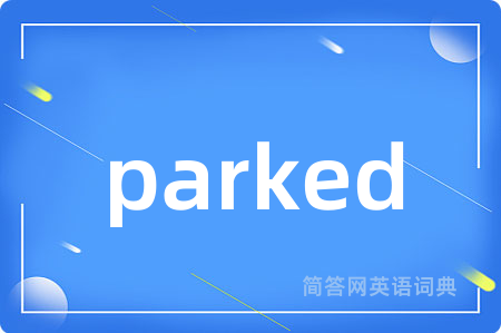 parked