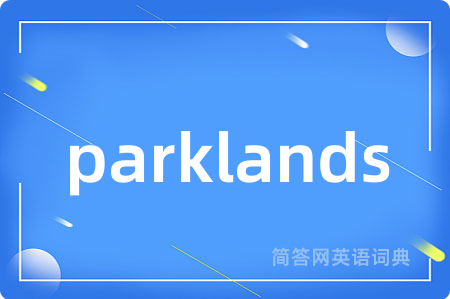 parklands