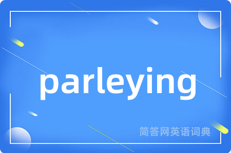 parleying