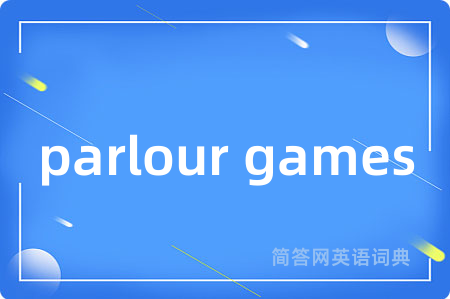 parlour games
