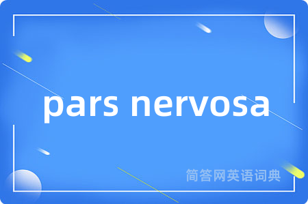 pars nervosa