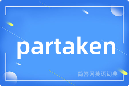 partaken