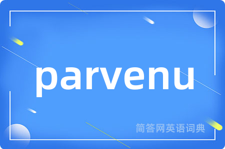 parvenu