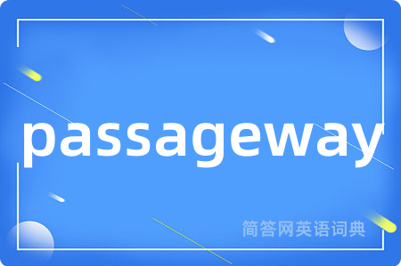 passageway