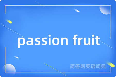 passion fruit