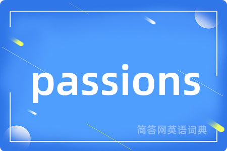 passions