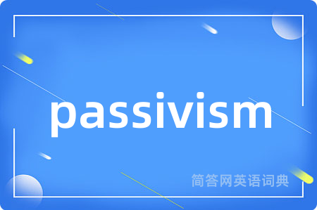 passivism