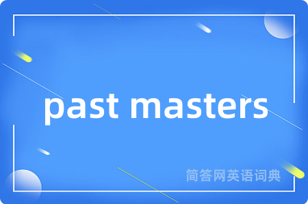 past masters