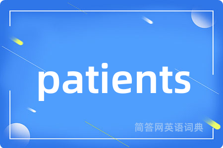 patients