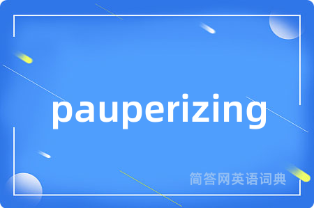 pauperizing