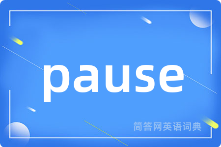 pause
