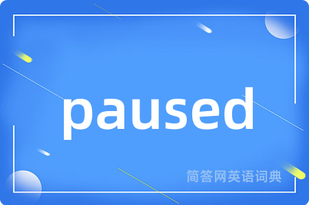 paused