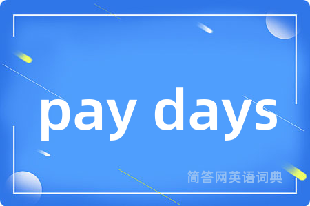 pay days