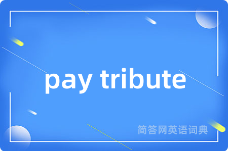 pay tribute