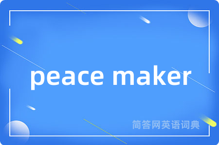 peace maker