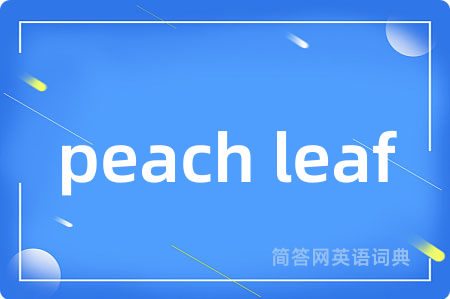 peach leaf