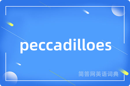 peccadilloes