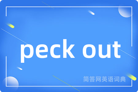 peck out