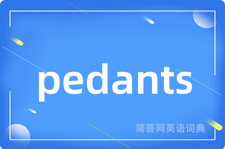 pedants
