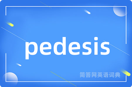 pedesis