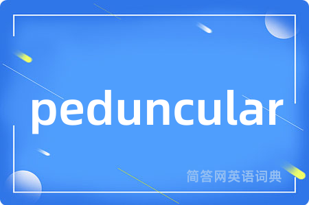 peduncular