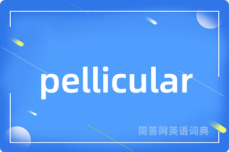 pellicular