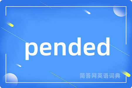 pended