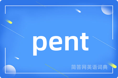 pent