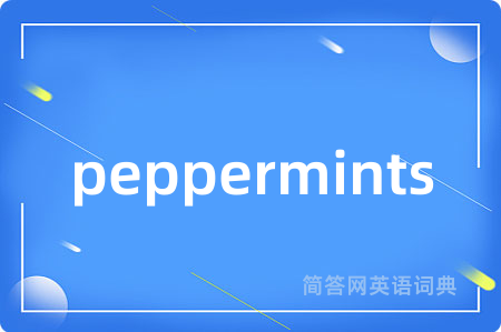 peppermints