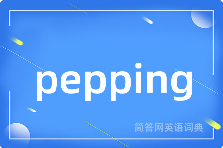 pepping