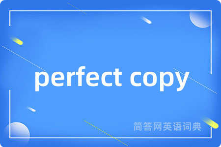 perfect copy