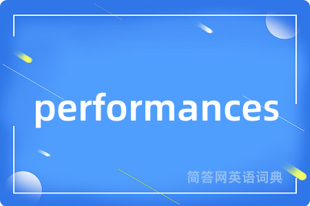 performances