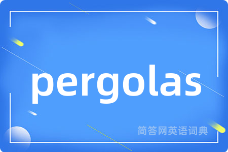pergolas