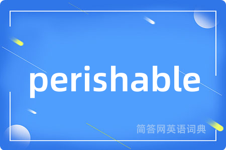 perishable