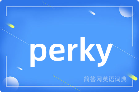 perky