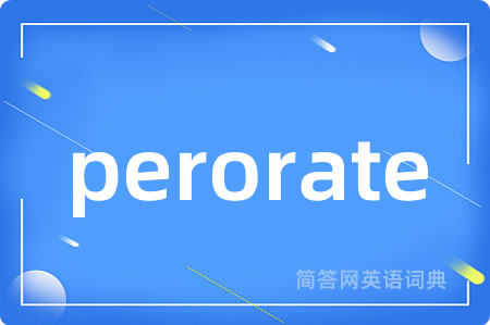 perorate